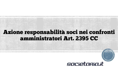 Azione responsabilità soci nei confronti amministratori Art. 2395 CC
